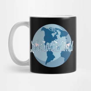 let's travel the world Mug